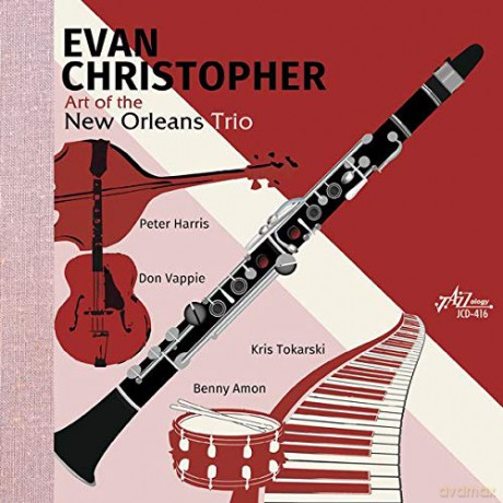 Evan Christopher: Art Of The New Orleans Trio [CD]