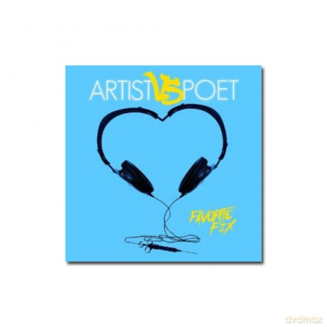 Artist Vs Poet: Artist Vs Poet - Favorite Fix [CD]