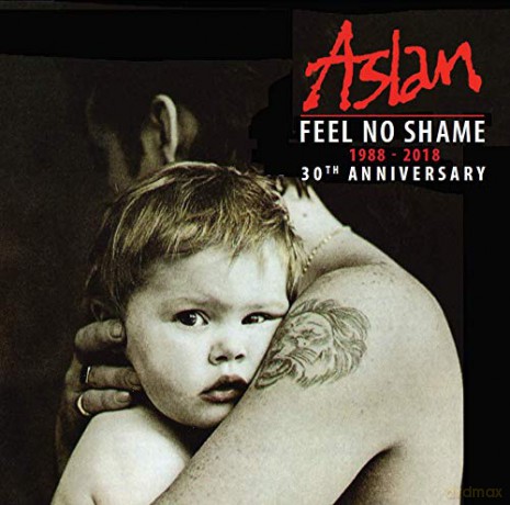 Aslan: Aslan - Feel No Shame (30th Anniversary) [CD]