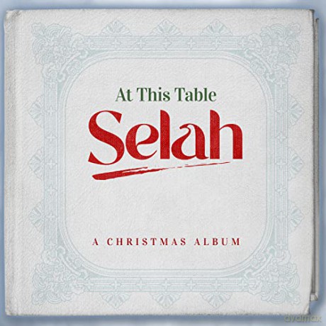 Selah: At This Table: A Christmas Album [CD]