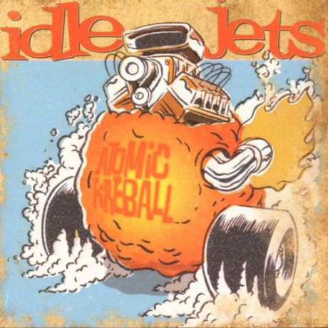 Idle Jets: Atomic Fireball [CD]
