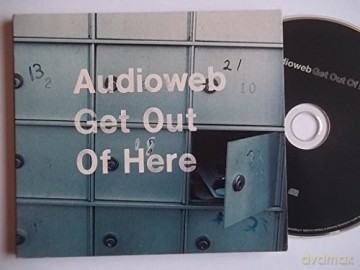 Audioweb-Get Out Of Here [CD]