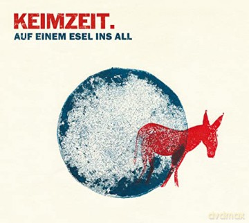 Keimzeit: Auf Einem Esel Ins All [CD]