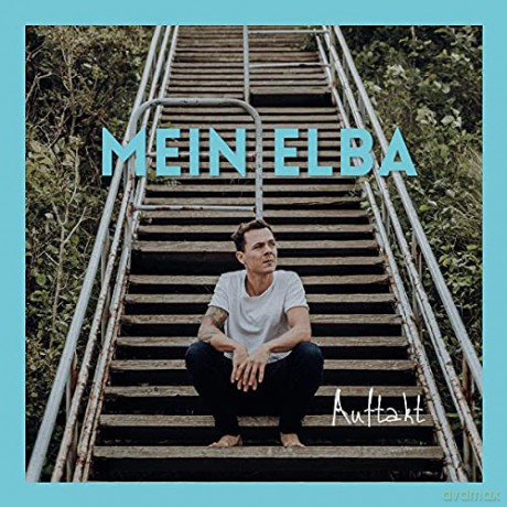 Mein Elba: Auftakt [CD]