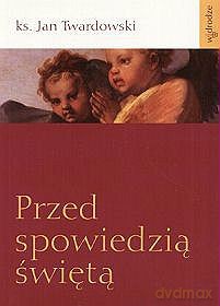 Przed spowiedzią świętą - ks. Jan Twardowski [KSIĄŻKA]