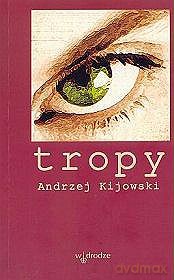 Tropy - Andrzej Kijowski [KSIĄŻKA]