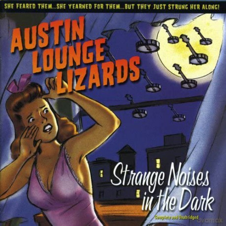 Austin Lounge Lizards-Strange Noises In The Dark [CD]