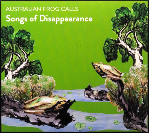 Songs Of Disappearance: Australian Frog Calls [CD]