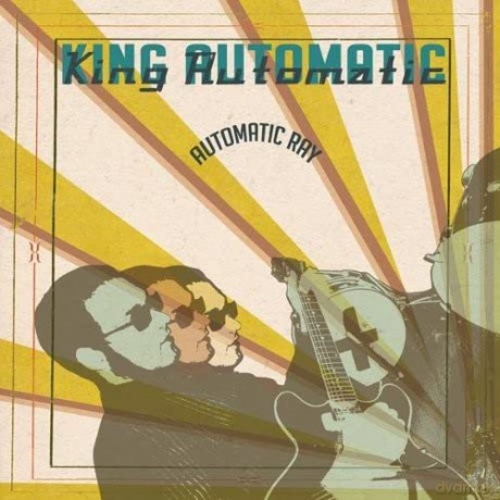 King Automatic: Automatic Ray [CD]