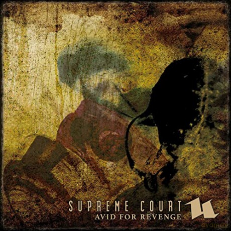 Supreme Court: Avid For Revenge [CD]