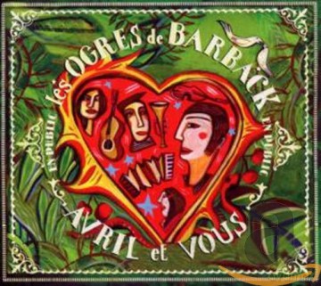 Ogres De Barrback: Avril Et Vous [CD]