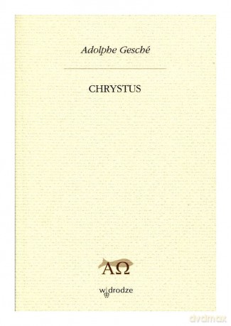 Chrystus - Adolphe Gesché [KSIĄŻKA]