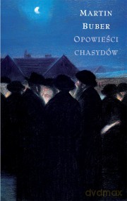 Opowieści chasydów - Martin Buber [KSIĄŻKA]