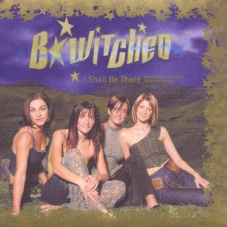 B Witched-I Shall Be There [CD]