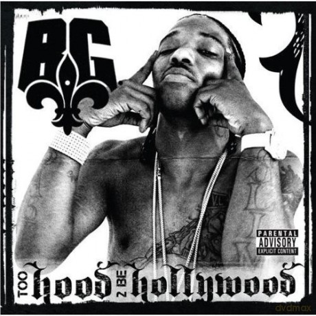 B.G.-Too Hood 2 Be Hollywood [CD]