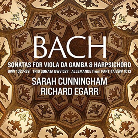 Sarah Cunningham Richard Egarr: Bach Sonatas For Viola Da Gamba - 94 [CD]
