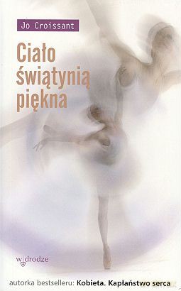 Ciało świątynią piękna - Jo Croissant [KSIĄŻKA]