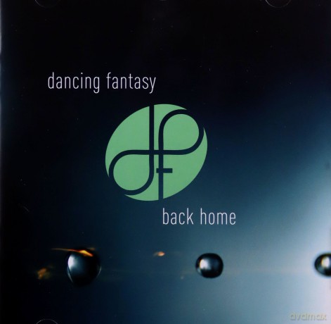 Dancing Fantasy: Back Home [CD]
