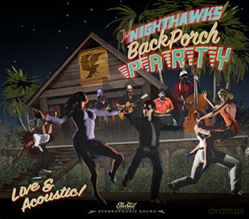 Nighthawks: Back Porch Party [CD]