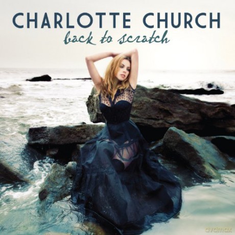 Charlotte Church: Back to scratch [CD]