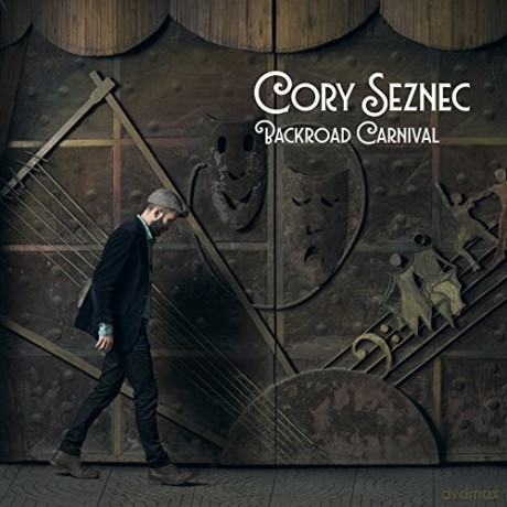 Cory Seznec: Backroad Carnival [CD]