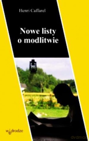 Nowe listy o modlitwie - Henri Caffarel [KSIĄŻKA]