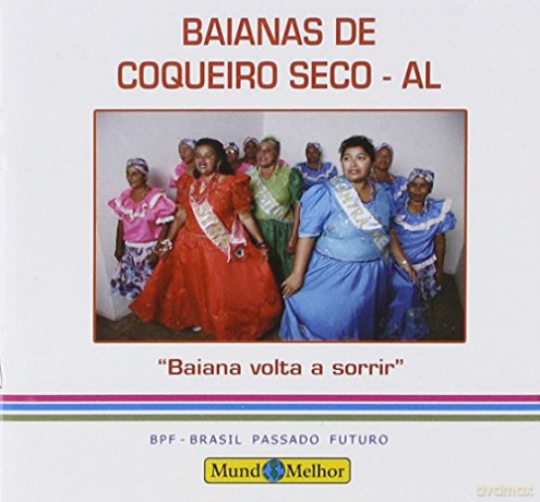 Baianas De Coqueiroseco: Baianas Voltam A Sorrir [CD]
