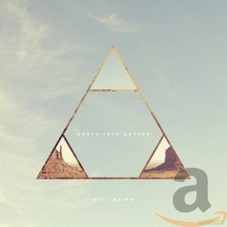 Baird Bill: Baird Bill - Earth Into Aether [CD]