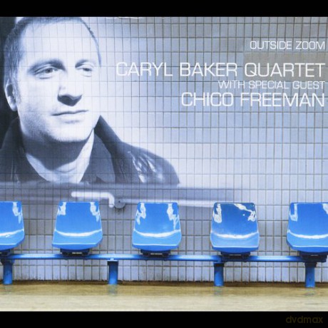 Baker,Caryl Quartet/Freeman-Outside Zoom [CD]