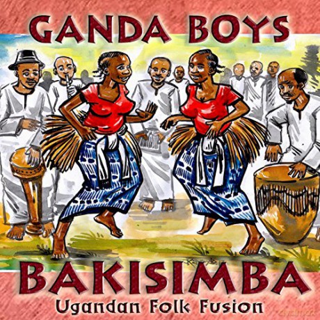Ganda Boys: Bakisimba [CD]