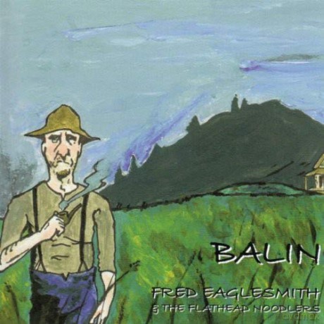 Fred Eaglesmith: Balin [CD]
