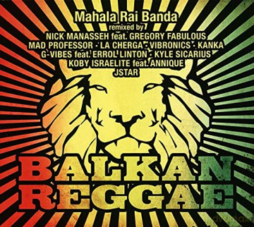Mahala Rai Banda: Balkan Reggae [CD]
