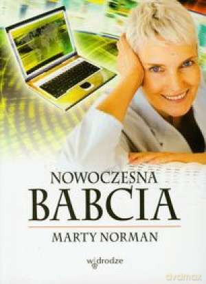 Nowoczesna babcia - Marty Norman [KSIĄŻKA]