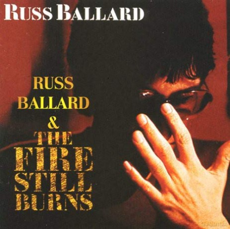 Ballard Russ: Ballard Russ - Fire Still Burns [CD]