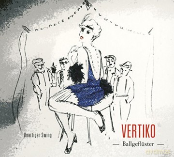 Vertiko: Ballgefluster [CD]