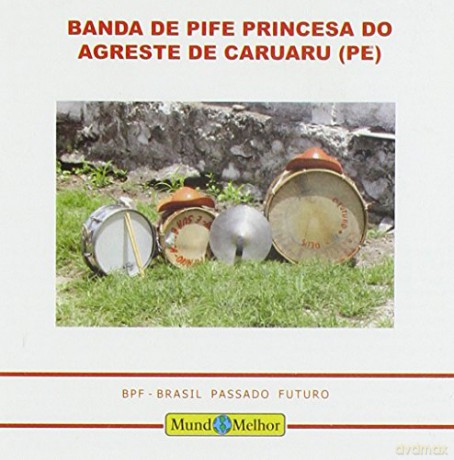 Banda De Pife Princesa Do Agreste De Caruaru: Banda De Pife Princesa Do Agreste D [CD]