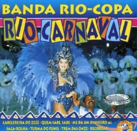 Banda Rio-Copa-Rio Carnaval [CD]