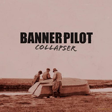 Banner Pilot: Banner Pilot-Collapser [CD]