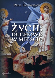 Życie duchowe w mieście - Paul Evdokimov [KSIĄŻKA]