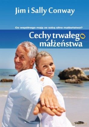 Cechy trwałego małżeństwa - Jim i Sally Conway [KSIĄŻKA]