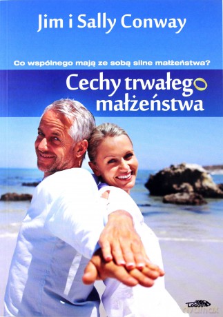 Cechy trwałego małżeństwa - Jim i Sally Conway [KSIĄŻKA]