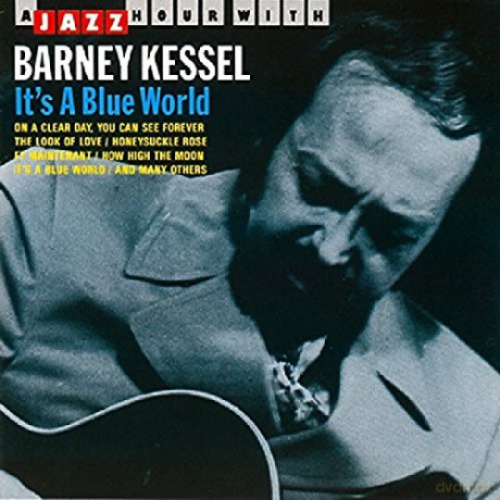 Barney Kessel-It's A Blue World [CD]