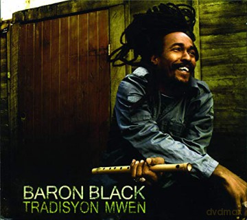 Baron Black-Tradisyon-Mwen [CD]