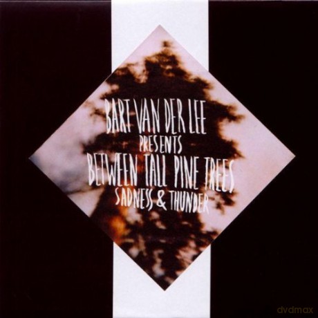 Bart Van Der Lee: Bart Van Der Lee - Between Tall Pine Trees: Sadne [CD]