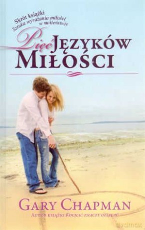 Pięć języków miłości - Gary Chapman [KSIĄŻKA]