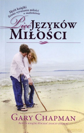 Pięć języków miłości - Gary Chapman [KSIĄŻKA]