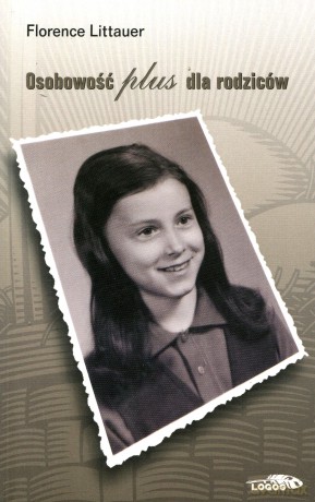 Osobowość plus dla rodziców - Florence Littauer [KSIĄŻKA]