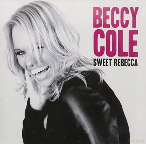 Beccy Cole-Sweet Rebecca [CD]
