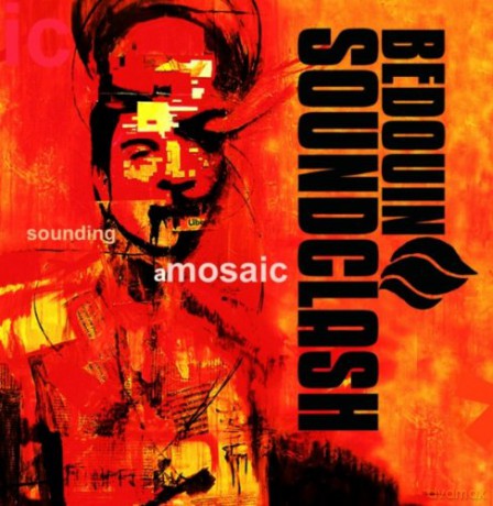 Bedouin Soundclash: Bedouin Soundclash - Sounding A Mosaic [CD]