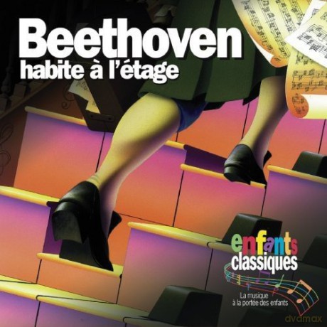 Enfants Classiques: Beethoven Habite A L'Etage [CD]